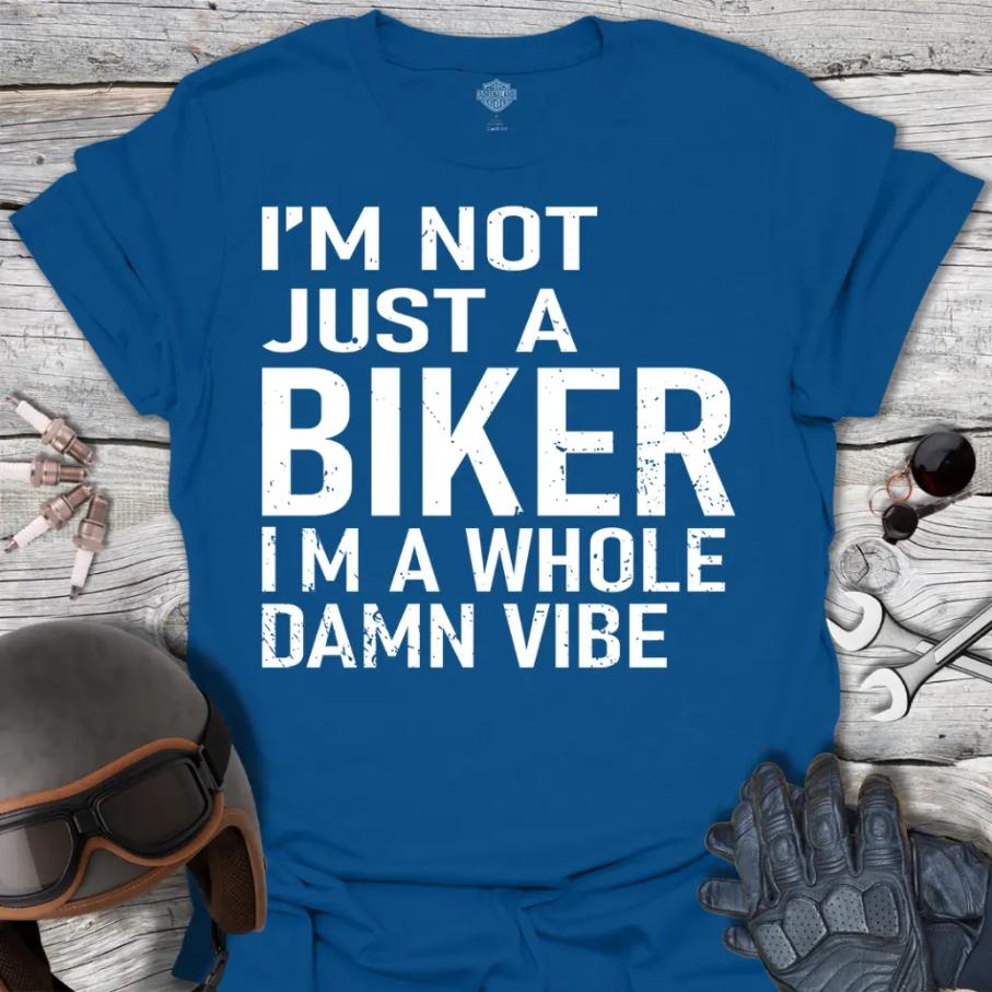 Not Just A Biker