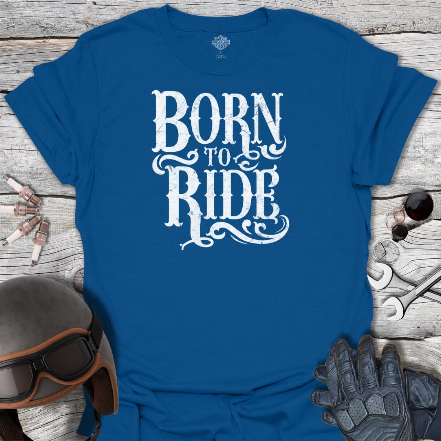 Born To Ride